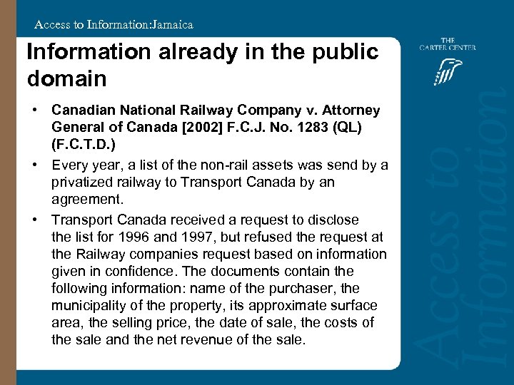 Access to Information: Jamaica Information already in the public domain • Canadian National Railway