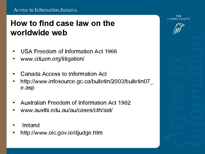 Access to Information: Jamaica How to find case law on the worldwide web •