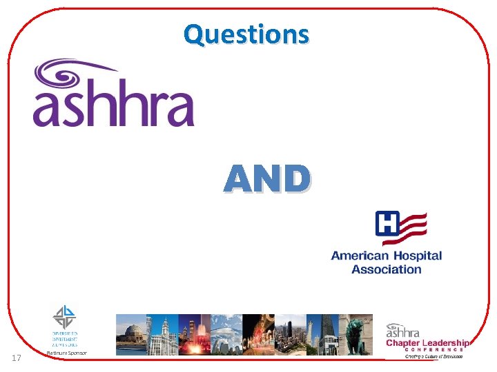 Questions AND 17 Platinum Sponsor 