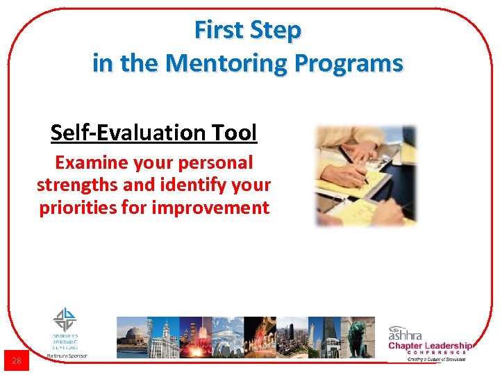 First Step in the Mentoring Programs Self-Evaluation Tool Examine your personal strengths and identify