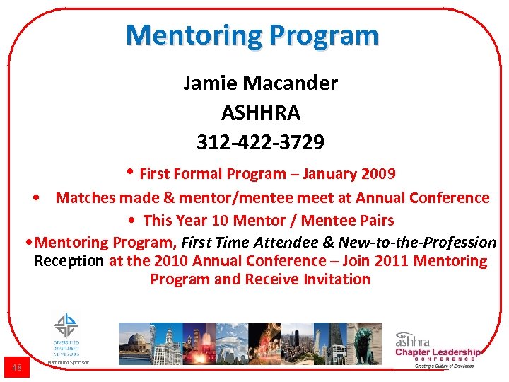 Mentoring Program Jamie Macander ASHHRA 312 -422 -3729 • First Formal Program – January