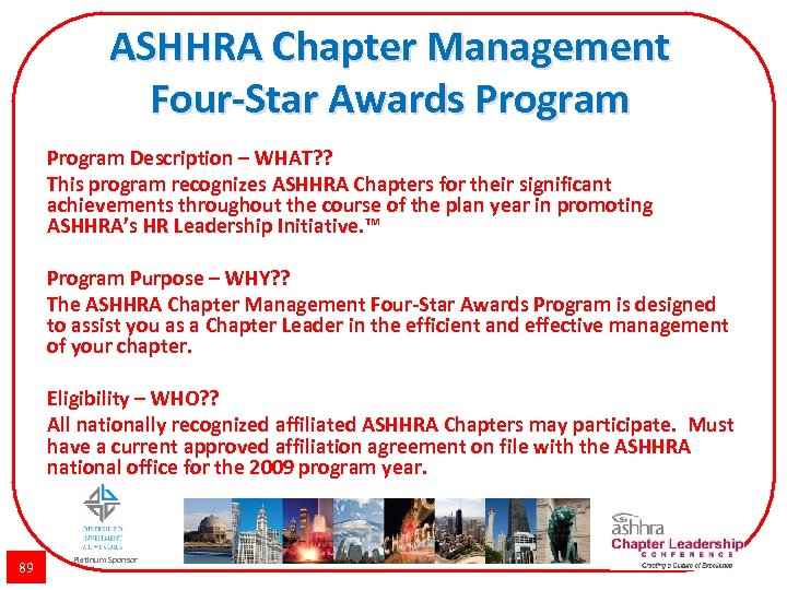 ASHHRA Chapter Management Four-Star Awards Program Description – WHAT? ? This program recognizes ASHHRA