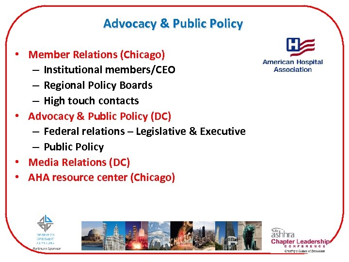 Advocacy & Public Policy • Member Relations (Chicago) – Institutional members/CEO – Regional Policy