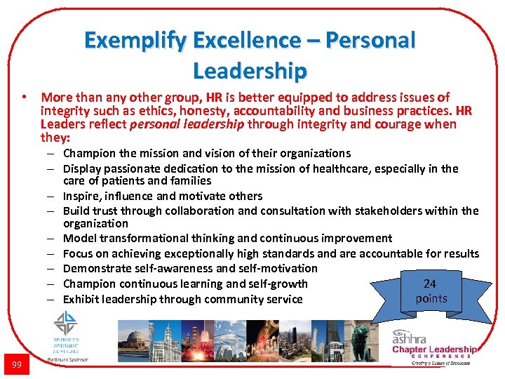 Exemplify Excellence – Personal Leadership • More than any other group, HR is better