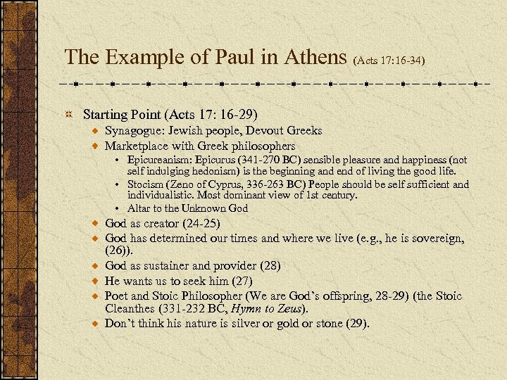 The Example of Paul in Athens (Acts 17: 16 -34) Starting Point (Acts 17: