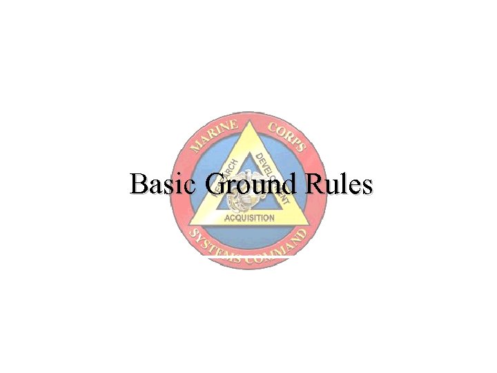 Basic Ground Rules 