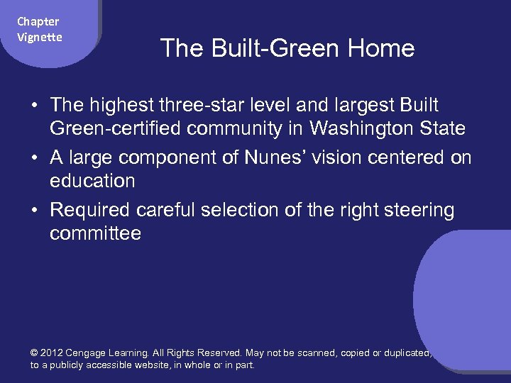 Chapter Vignette The Built-Green Home • The highest three-star level and largest Built Green-certified