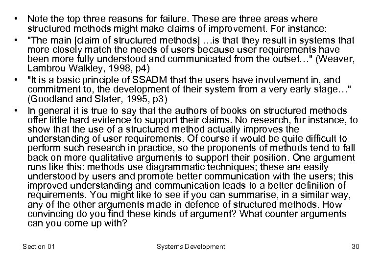  • Note the top three reasons for failure. These are three areas where