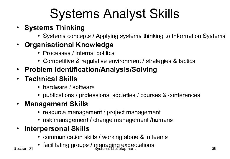 Systems Analyst Skills • Systems Thinking • Systems concepts / Applying systems thinking to