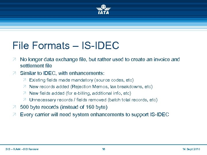 File Formats – IS-IDEC Ö No longer data exchange file, but rather used to
