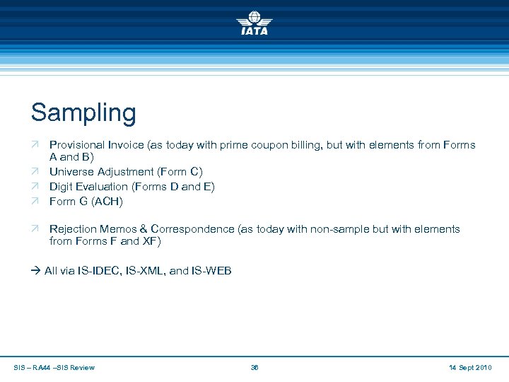 Sampling Ö Provisional Invoice (as today with prime coupon billing, but with elements from