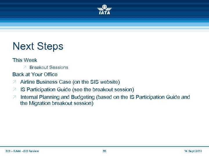 Next Steps This Week Ö Breakout Sessions Back at Your Office Ö Airline Business