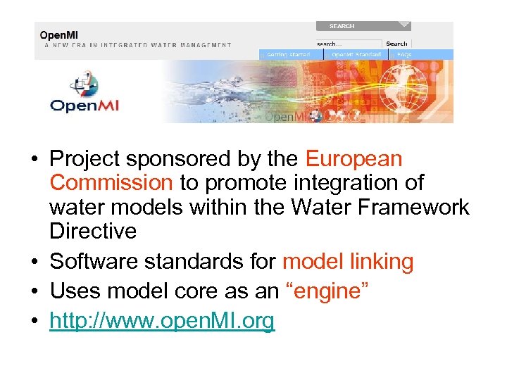  • Project sponsored by the European Commission to promote integration of water models