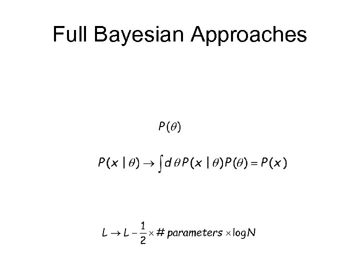 Full Bayesian Approaches 