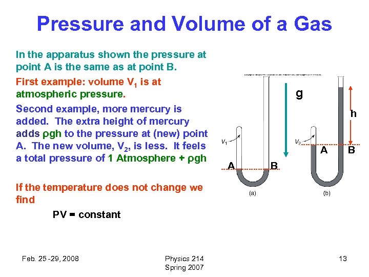 Pressure and Volume of a Gas In the apparatus shown the pressure at point