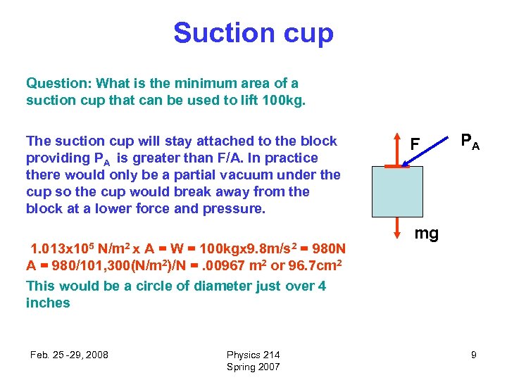 Suction cup Question: What is the minimum area of a suction cup that can