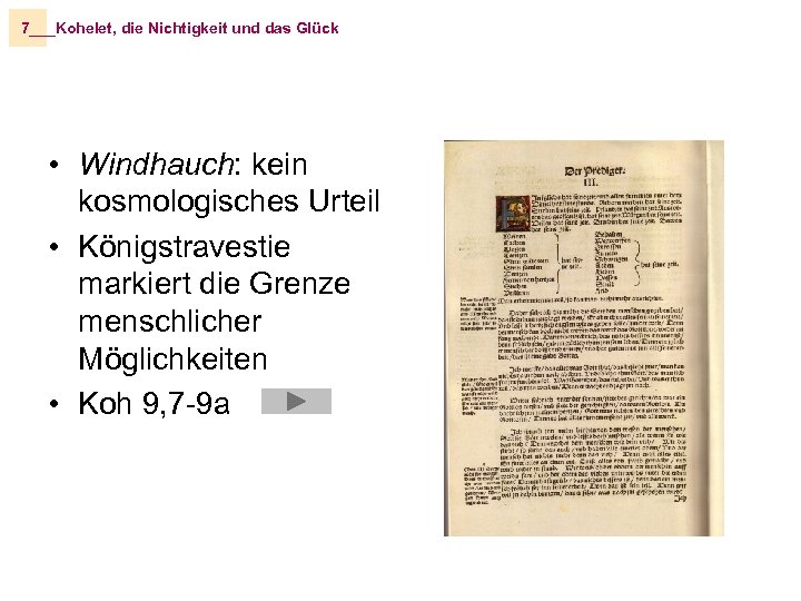 7___Kohelet, die Nichtigkeit und das Glück • Windhauch: kein kosmologisches Urteil • Königstravestie markiert