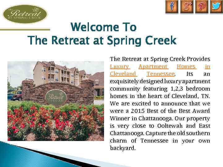 Welcome To The Retreat at Spring Creek Provides Luxury Apartment Homes in Cleveland Tennessee.