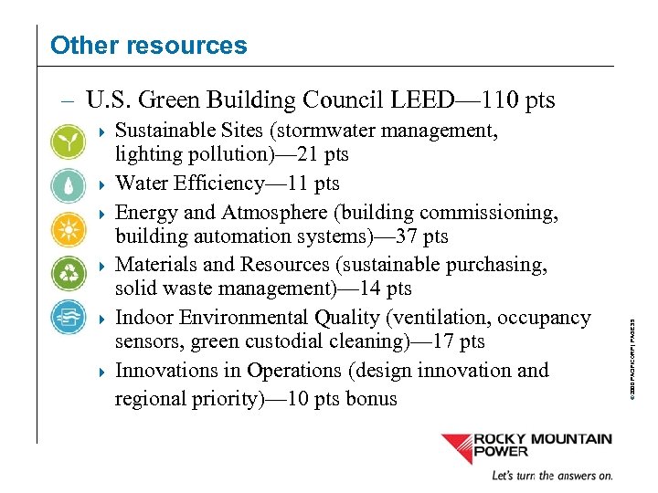Other resources – U. S. Green Building Council LEED— 110 pts Sustainable Sites (stormwater