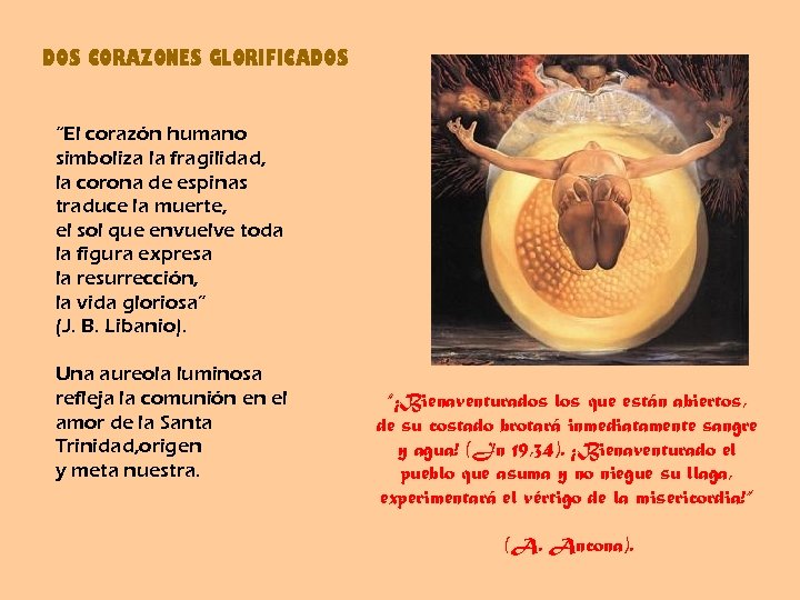 DOS CORAZONES GLORIFICADOS “El corazón humano simboliza la fragilidad, la corona de espinas traduce