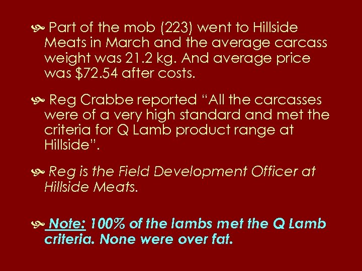  Part of the mob (223) went to Hillside Meats in March and the