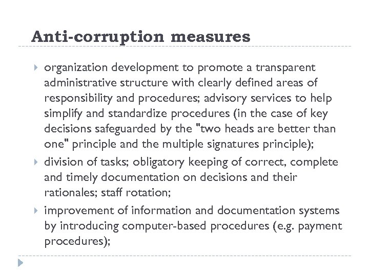 Anti-corruption measures organization development to promote a transparent administrative structure with clearly defined areas