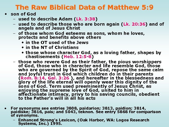 The Raw Biblical Data of Matthew 5: 9 • son of God – used