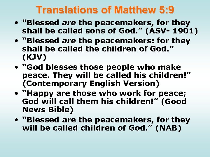 Translations of Matthew 5: 9 • 