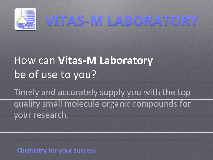 How can Vitas-M Laboratory be of use to you? Timely and accurately supply you