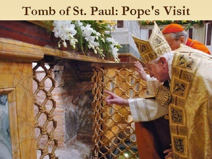 Tomb of St. Paul: Pope's Visit 17 