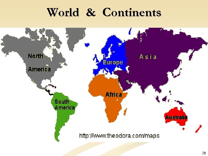 World & Continents 25 