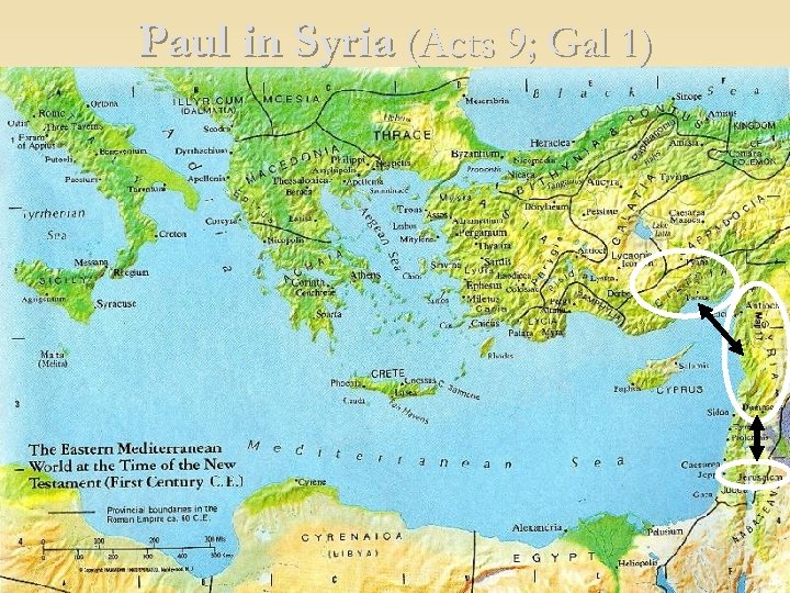 Paul in Syria (Acts 9; Gal 1) 48 