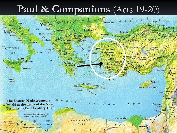 Paul & Companions (Acts 19 -20) 55 