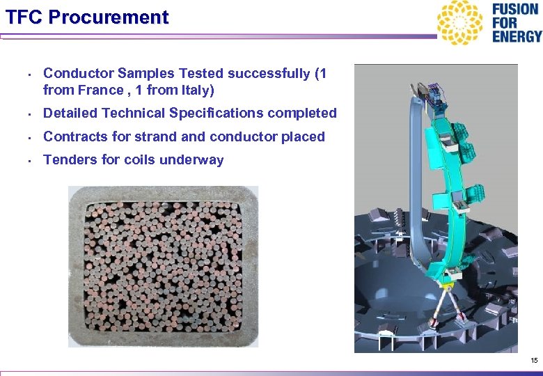 TFC Procurement • Conductor Samples Tested successfully (1 from France , 1 from Italy)