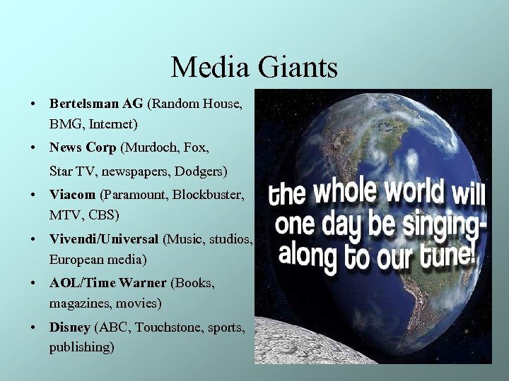 Media Giants • Bertelsman AG (Random House, BMG, Internet) • News Corp (Murdoch, Fox,