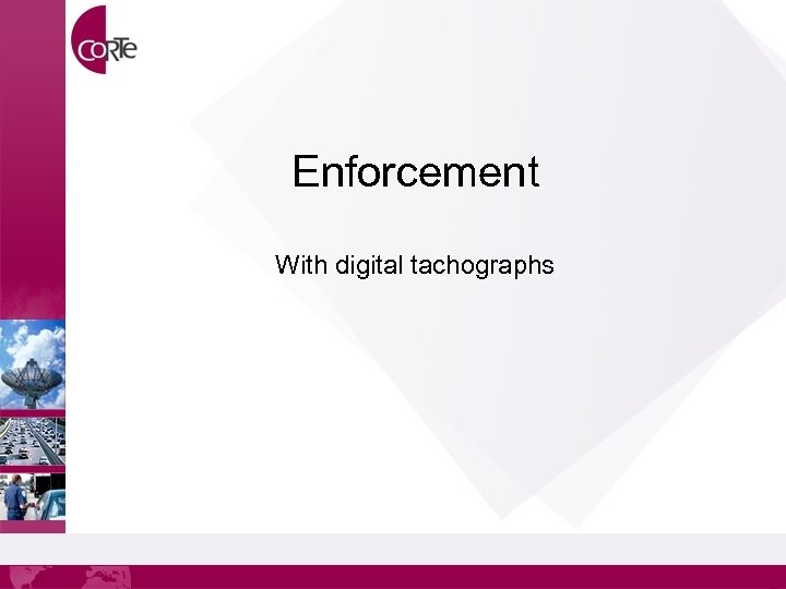 Enforcement With digital tachographs 