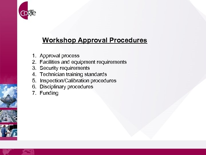 Workshop Approval Procedures 1. 2. 3. 4. 5. 6. 7. Approval process Facilities and