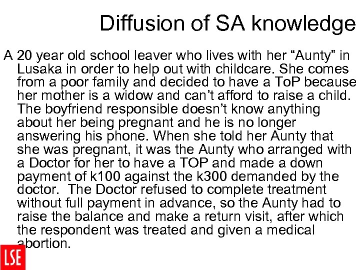 Diffusion of SA knowledge A 20 year old school leaver who lives with her