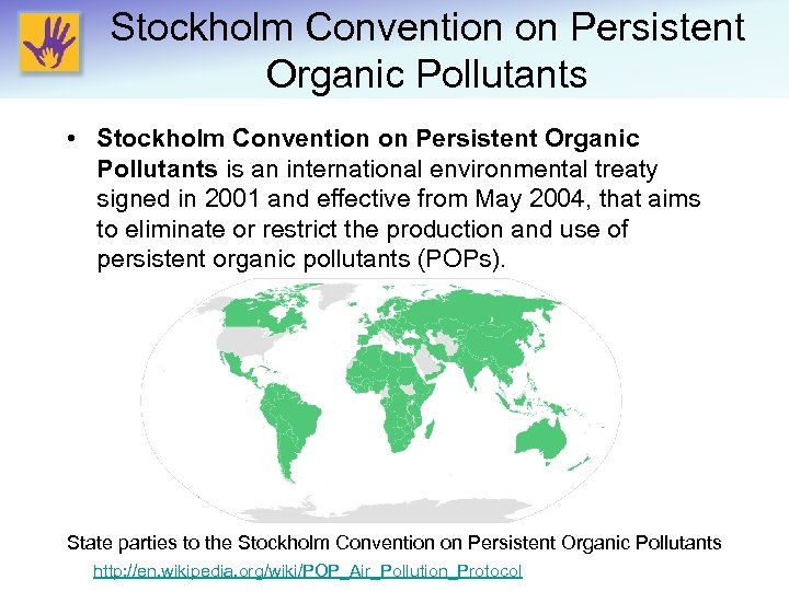 Stockholm Convention on Persistent Organic Pollutants • Stockholm Convention on Persistent Organic Pollutants is