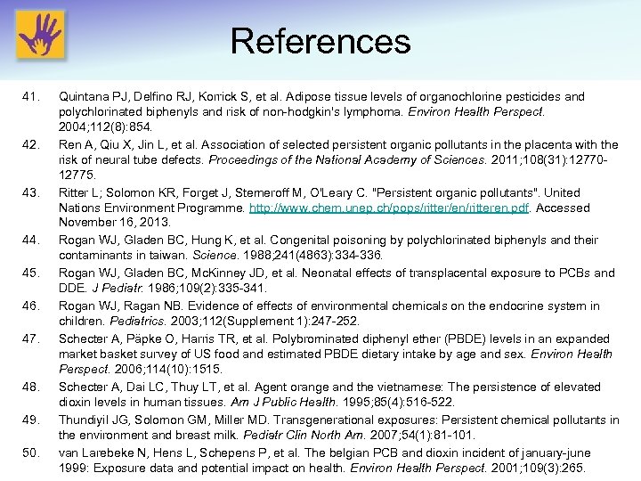 References 41. 42. 43. 44. 45. 46. 47. 48. 49. 50. Quintana PJ, Delfino