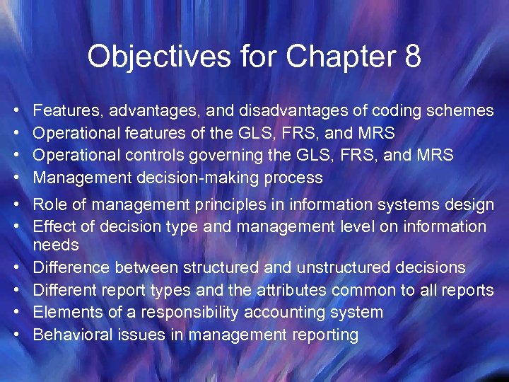 Objectives for Chapter 8 • • Features, advantages, and disadvantages of coding schemes Operational