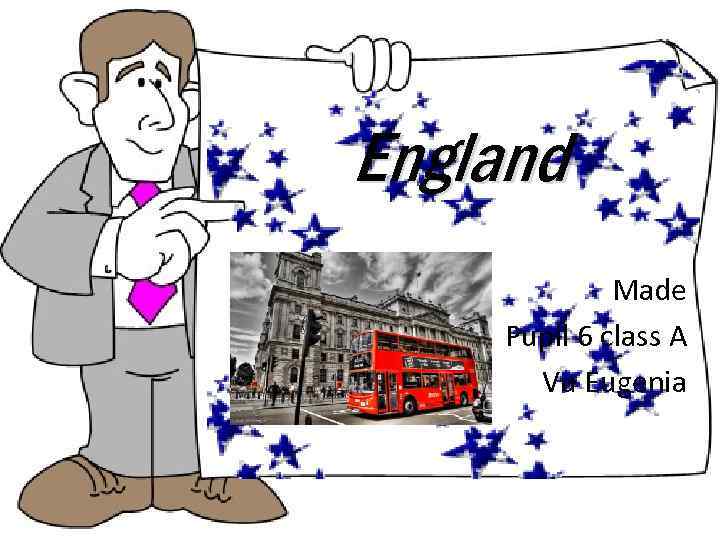 England Made Pupil 6 class A Vu Eugenia 