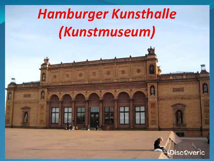 Hamburger Kunsthalle (Kunstmuseum) 