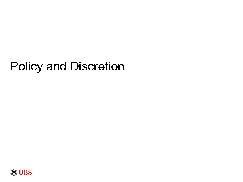 Policy and Discretion 