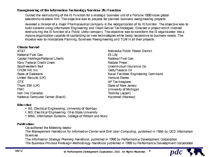 Reengineering of the Information Technology Services (IS) Function Guided the restructuring of the IS