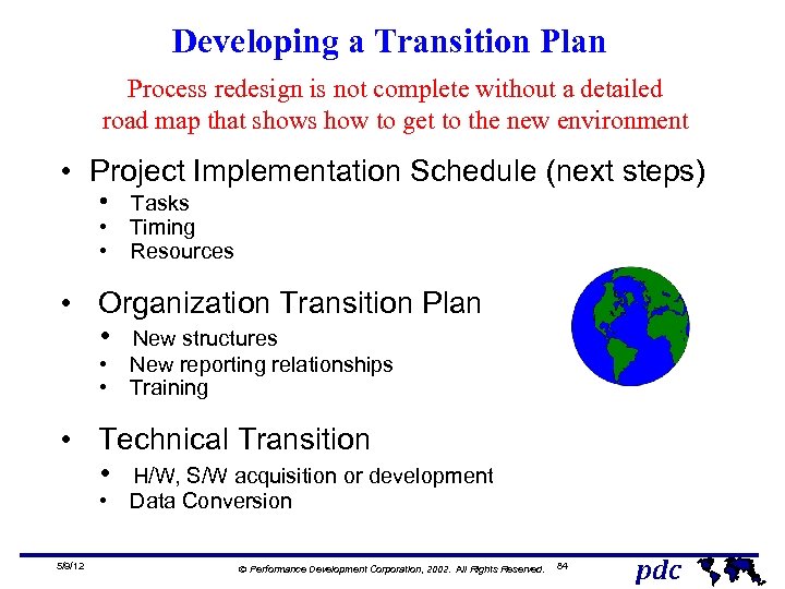 Developing a Transition Plan Process redesign is not complete without a detailed road map