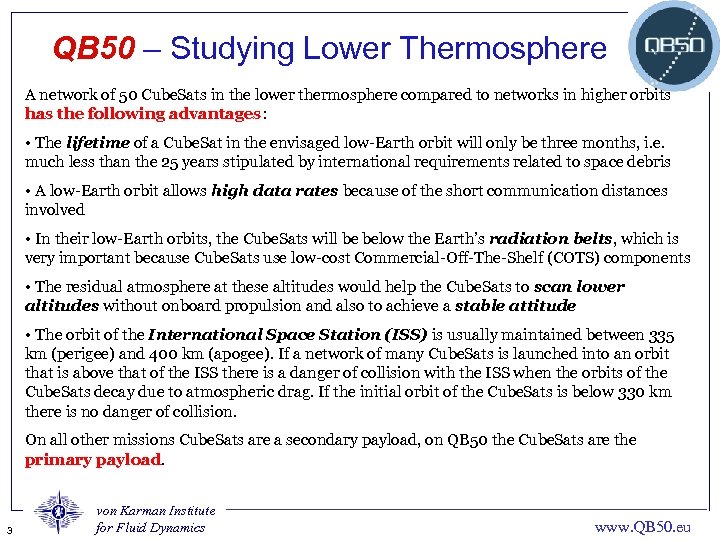 QB 50 – Studying Lower Thermosphere A network of 50 Cube. Sats in the