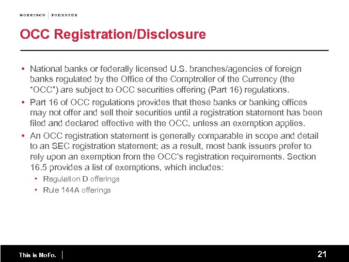 OCC Registration/Disclosure • National banks or federally licensed U. S. branches/agencies of foreign banks