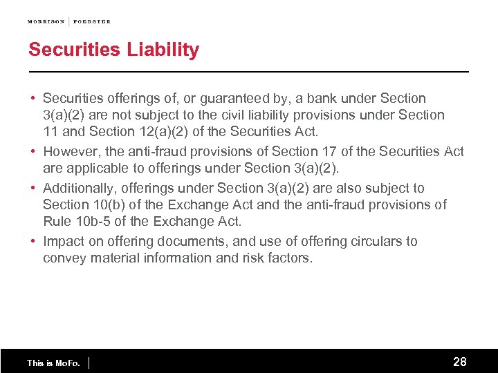 Securities Liability • Securities offerings of, or guaranteed by, a bank under Section 3(a)(2)