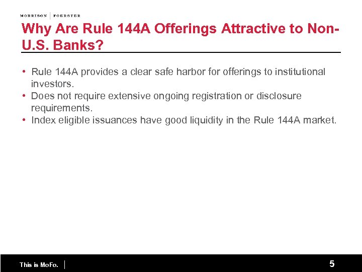 Why Are Rule 144 A Offerings Attractive to Non. U. S. Banks? • Rule